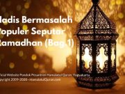 Hadis Bermasalah Populer Seputar Ramadhan (Bag. 1)
